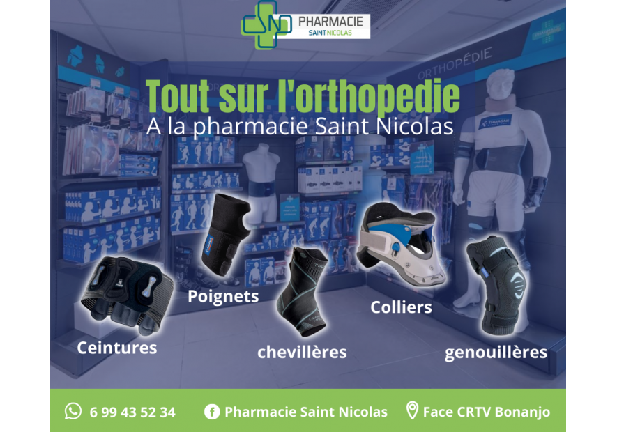 Tout sur l'orthopédie à la pharmacie saint nicolas de bonanjo